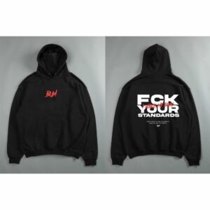 Bum FCK Your Standards Pullover Hoodie